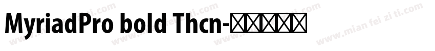 MyriadPro bold Thcn字体转换